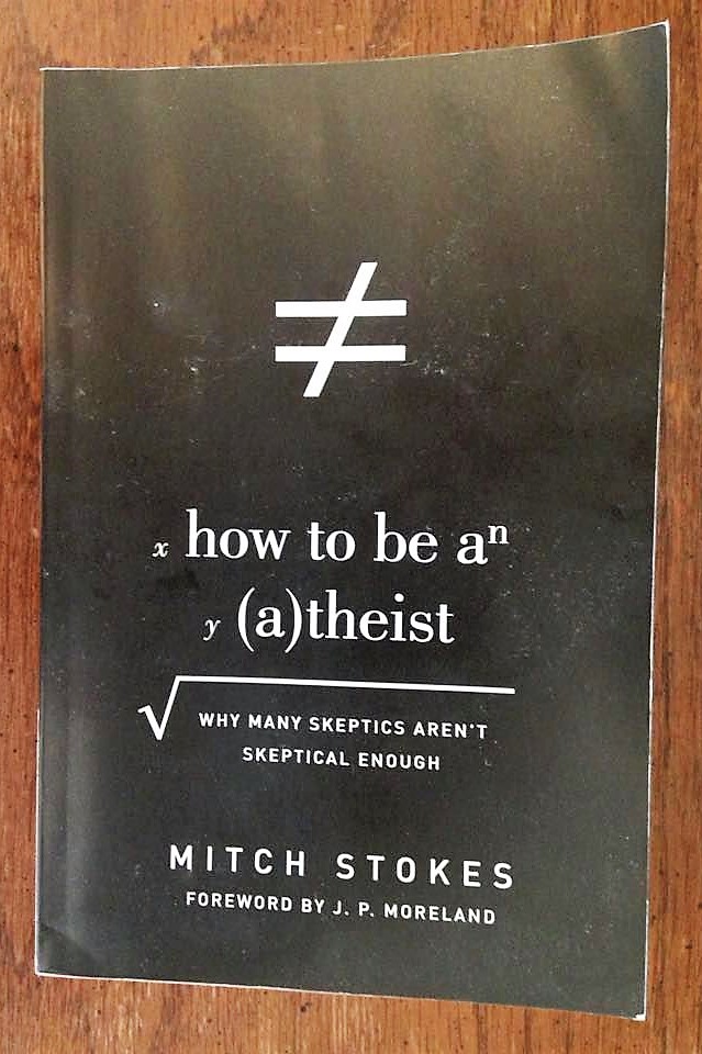 A Short Review of Stokes' How to Be an Atheist – Neil Shenvi